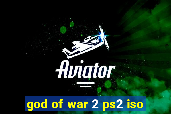 god of war 2 ps2 iso